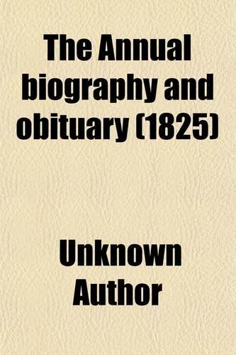 The Annual Biography and Obituary (Volume 10)