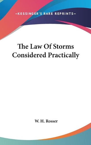 The Law Of Storms Considered Practically