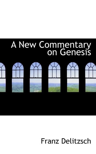 A New Commentary on Genesis, Volume 1
