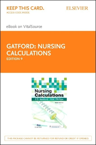 Nursing Calculations - Elsevier eBook on Vitalsource (Retail Access Card)