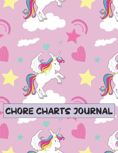 Chore Charts Journal: Daily and Weekly Responsibility Tracker for Kids, Includes a Weekly Write and Draw Journal with a White Unicorn Hearts and Stars Cover