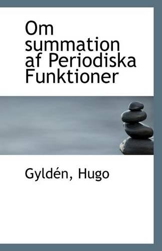 Om Summation AF Periodiska Funktioner: (English)