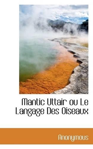 Mantic Uttair Ou Le Langage Des Oiseaux