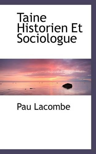 Taine Historien Et Sociologue