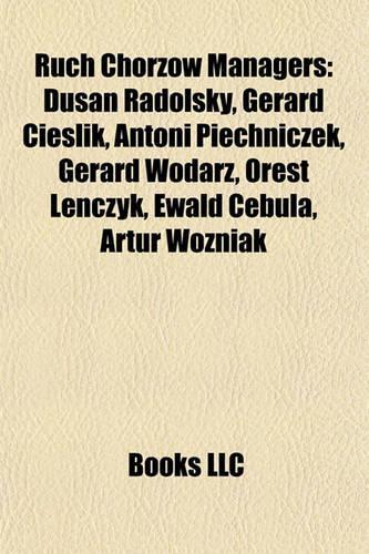 Ruch Chorzow Managers