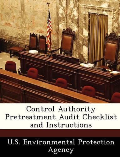 Control Authority Pretreatment Audit Checklist and Instructions