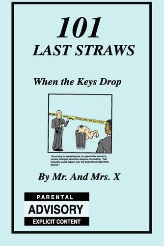 101 Last Straws: When the Keys Drop