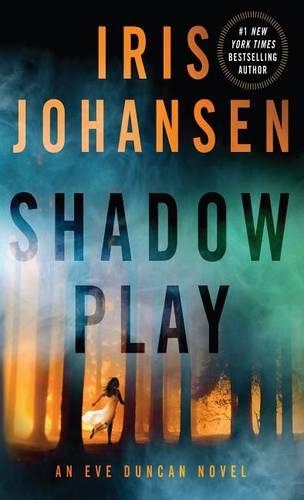Shadow Play: (Eve Duncan Novel)