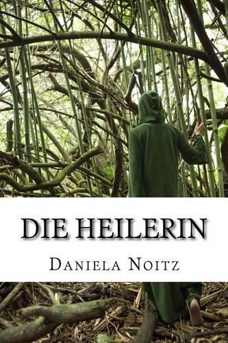Die Heilerin: (German)