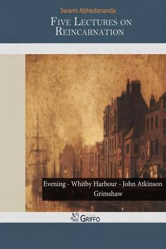 Five Lectures on Reincarnation