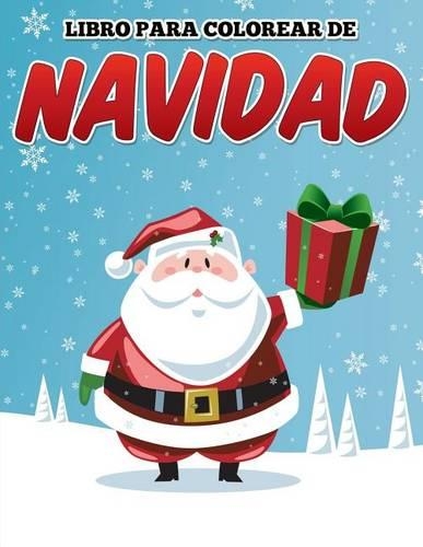 Libro para colorear de Navidad: (Spanish)