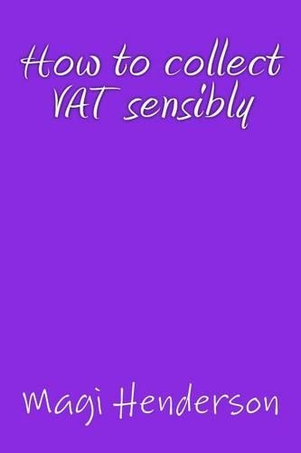 How to Collect Vat Sensibly