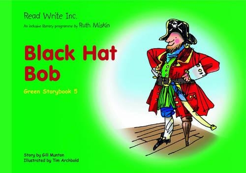 Read Write Inc.: Set 1 Green: Colour Storybooks: Black Hat Bob