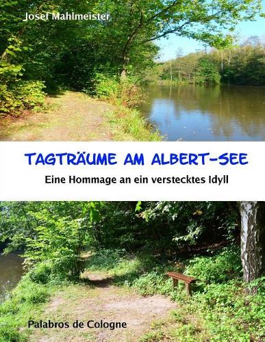 Tagträume am Albert-See: Eine Hommage an ein verstecktes Idyll