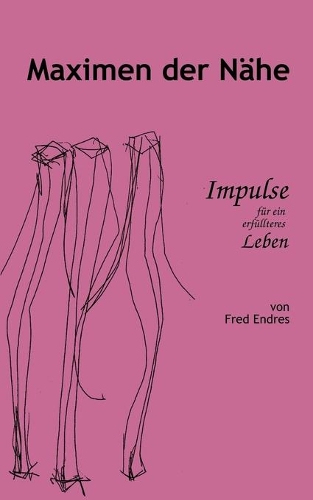 Maximen der Nähe