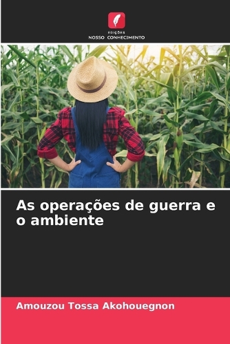 As operações de guerra e o ambiente