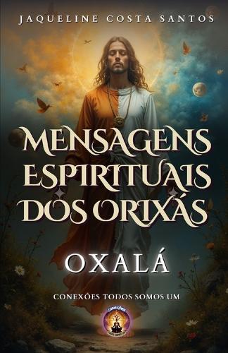 Mensagens Espirituais dos Orixás