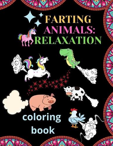 Farting Animals: Relaxation Coloring Book