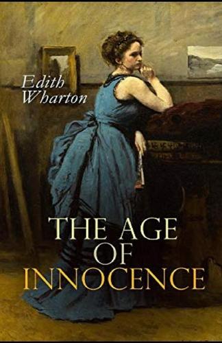 The Age of Innocence The Edith Wharton Annotated