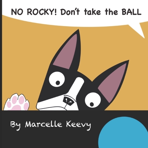 NO ROCKY! Don't take the BALL
