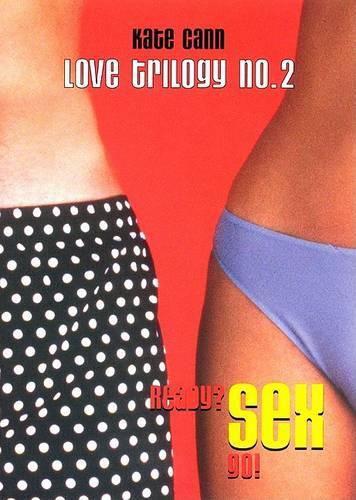 Love Trilogy #2: Sex