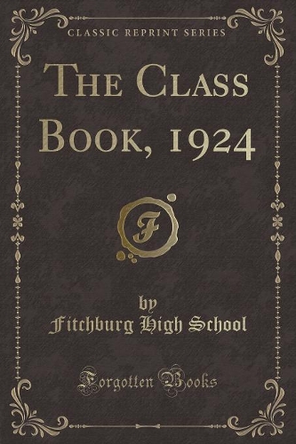 The Class Book, 1924 (Classic Reprint)
