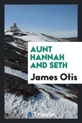 Aunt Hannah and Seth