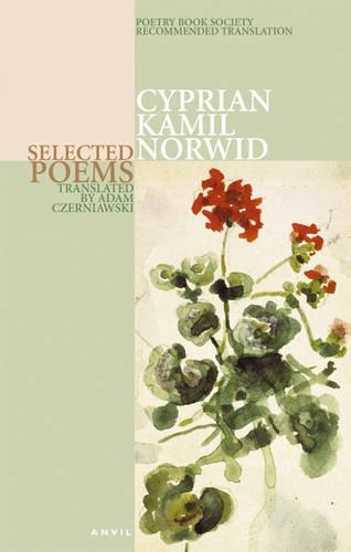Cyprian Kamil Norwid: Selected Poems: (English)