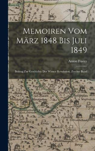 Memoiren Vom März 1848 Bis Juli 1849