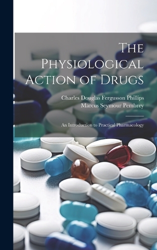 The Physiological Action of Drugs