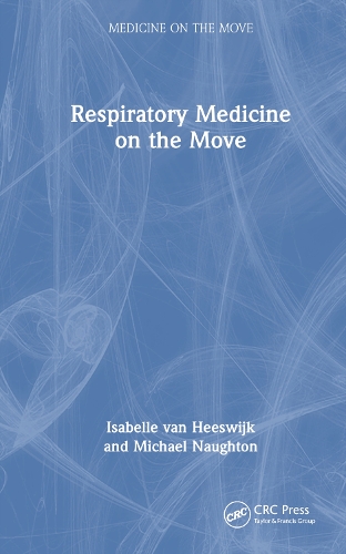 Respiratory Medicine on the Move: (Medicine on the Move)