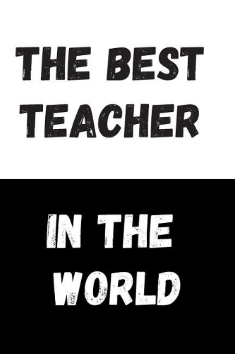 The Best Teacher In The World