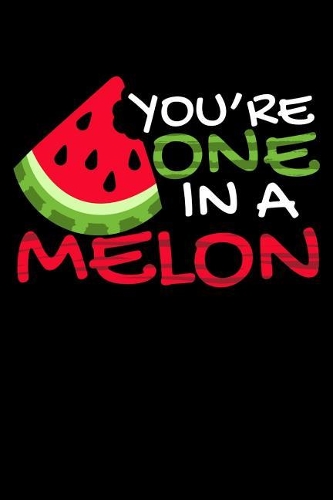 One In A Melon