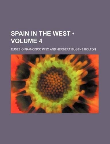 Spain in the West (Volume 4): (English)