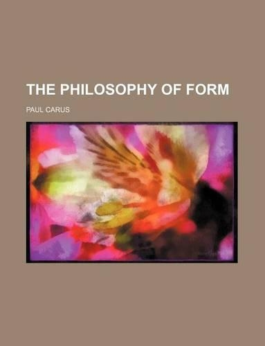 The Philosophy of Form