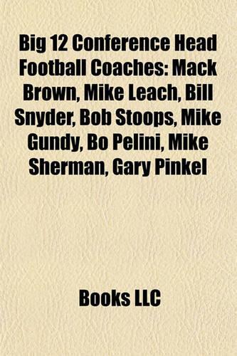 Big 12 Conference Head Football Coaches