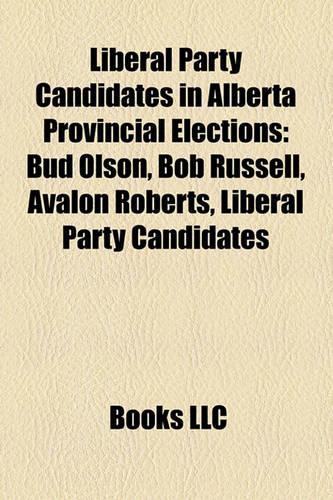 Liberal Party Candidates in Alberta Provincial Elections