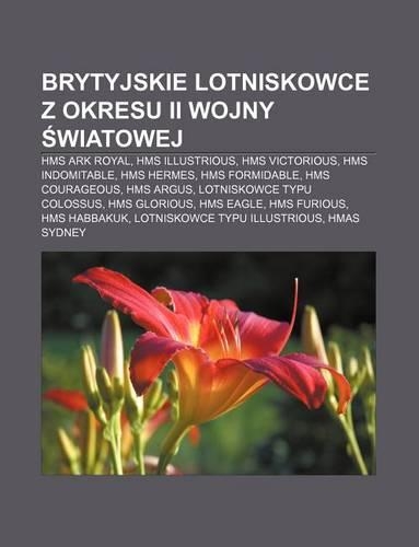 Brytyjskie Lotniskowce Z Okresu II Wojny Wiatowej