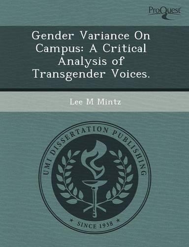 Gender Variance on Campus: A Critical Analysis of Transgender Voices: (English)