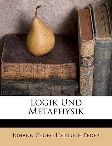 Logik Und Metaphysik