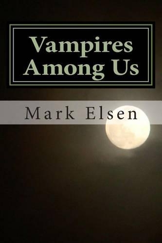 Vampires Among Us: (English)