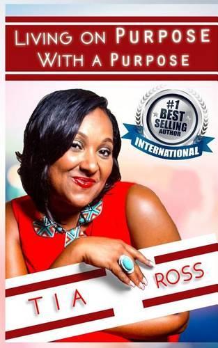 Living On Purpose With A Purpose