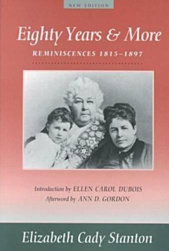 Eighty Years And More: Reminiscences 1815-1897