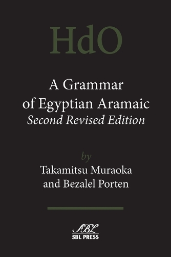 A Grammar of Egyptian Aramaic, Second Revised Edition
