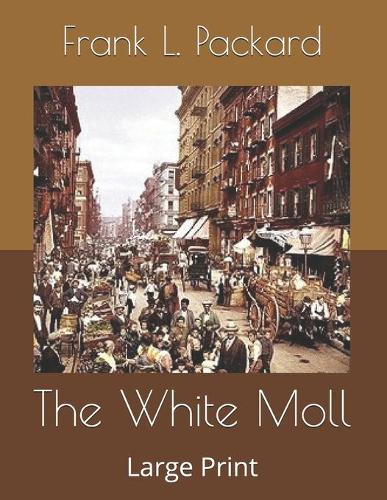 The White Moll: Large Print