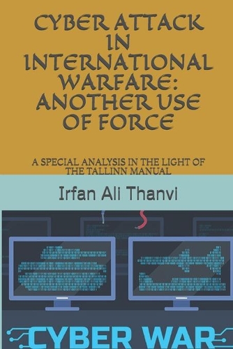 Cyber Attack in International Warfare