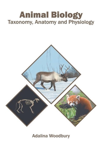Animal Biology: Taxonomy, Anatomy and Physiology
