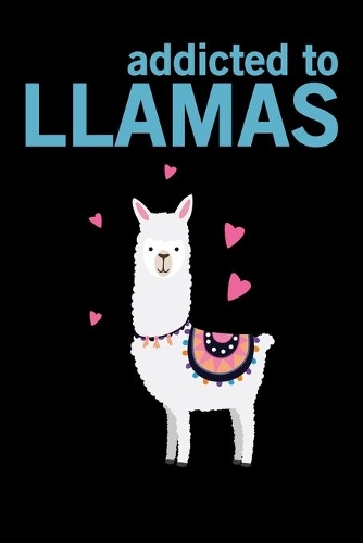 Addicted To Llamas