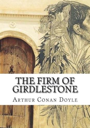 The Firm of Girdlestone