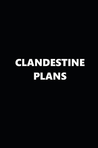 2019 Weekly Planner Clandestine Plans Black White 134 Pages